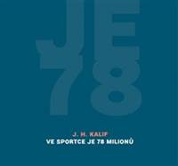 Ve Sportce je 78 milionů