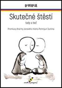 Skutečné štěstí tady a teď kúpite na Knihyprekazdeho.sk
