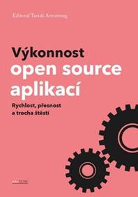 Kniha Výkonnost open source aplikací