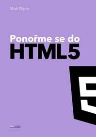 Ponořme se do HTML5 kúpite na Knihyprekazdeho.sk