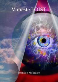 V meste LOIST, 2. vydanie kúpite na Knihyprekazdeho.sk