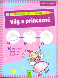 Víly a princezné - Kreslenie ľahko a rýchlo