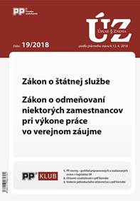 UZZ 19/2018 Zákon o štátnej službe, Zákon o odmeňovaní niektorých zamestnancov pri výkone práce vo v