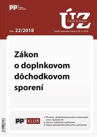 UZZ 22/2018 Zákon o doplnkovom dôchodkovom sporení
