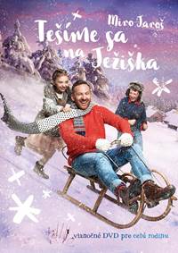 Miro Jaroš: Tešíme sa na Ježiška DVD kúpite na Knihyprekazdeho.sk