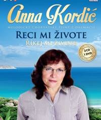 Kordič Anna – Reci mi zivote - CD+DVD