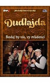 Dudlajda - Bodaj by vás, vy mládenci - DVD