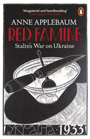 Red Famine : Stalin´s War on Ukraine
