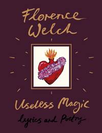 Useless Magic : Lyrics and Poetry