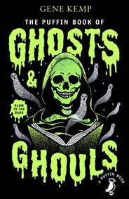 The Puffin Book of Ghosts and Ghouls