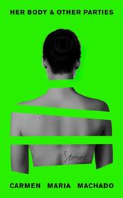 Her Body and Other Parties