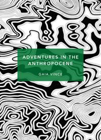 Adventures in the Anthropocene: (Patterns of Life)