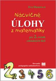 Nácvičné úlohy z matematiky pre 2. ročník základných škôl