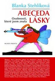 Abeceda lásky - Osobnosti, které jsem znala