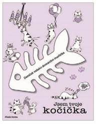 Jsem tvoje kočička