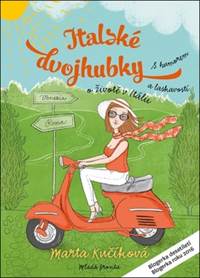 Italské dvojhubky - S humorem a laskavos