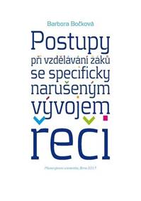 Postupy při vzdělávání žáků se specificky narušeným vývojem řeči