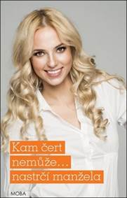 Kam čert nemůže… nastrčí manžela