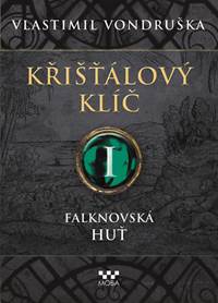 Křišťálový klíč - Falknovská huť