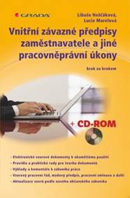 Vnitřní závazné předpisy zaměstnavatele a jiné pracovněprávní úkony krok za krokem + CD