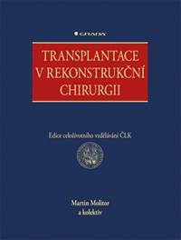 Transplantace v rekonstrukční chirurgii