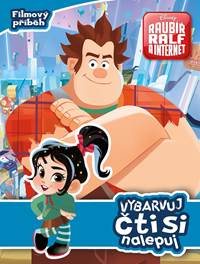 Raubíř Ralf a Internet - Vybarvuj, čti si, nalepuj