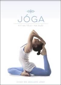 Jóga Fit na těle i na duši