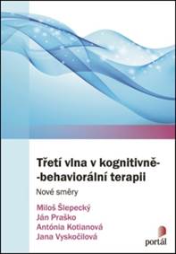 Kniha Třetí vlna v kognitivně-behaviorální terapii