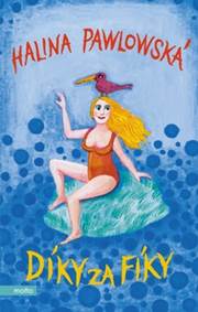 Díky za fíky kúpite na Knihyprekazdeho.sk