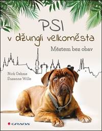 Psi v džungli velkoměsta