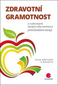 Zdravotní gramotnost u vybraných skupin obyvatelstva Jihočeského kraje
