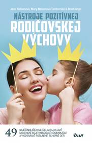Nástroje pozitívnej rodičovskej výchovy
