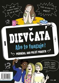 Dievčatá/Chlapci: Ako to funguje? Príručka, ako prežiť pubertu (edícia YOLi)