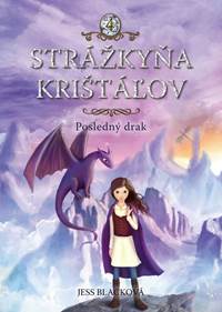 Strážkyňa krištáľov: Posledný drak