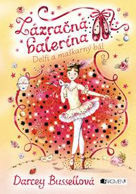 Zázračná balerína Delfi a maškarný bál kúpite na Knihyprekazdeho.sk