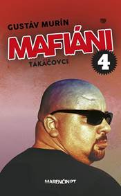 Mafiáni 4: Takáčovci kontra Piťovci
