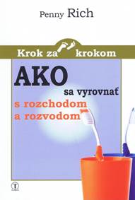 Ako sa vyrovnať s rozchodom a rozvodom kúpite na Knihyprekazdeho.sk