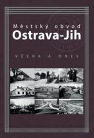 Kniha Městský obvod Ostrava-Jih včera a dnes