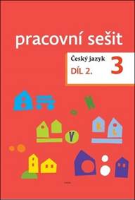 Kniha Český jazyk 3. ročník Pracovní sešit 2. díl