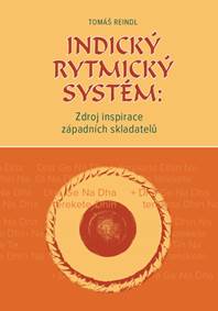 Indický rytmický systém: Zdroj inspirace západních skladatelů