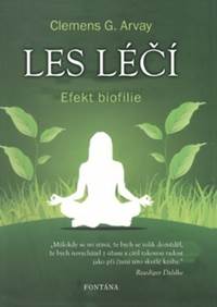 Les léčí - Efekt biofilie kúpite na Knihyprekazdeho.sk