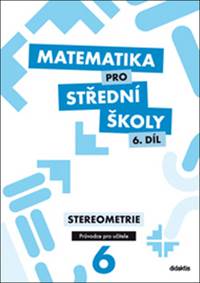 Kniha Matematika pro střední školy 6. díl Průvodce pro učitele