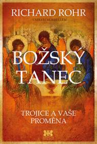 Božský tanec - Trojice a vaše proměna