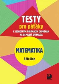 Kniha Testy pro páťáky Matematika 320 úloh