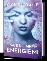 Práce s jemnými energiemi