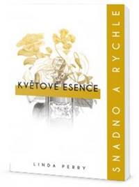 Květové esence Snadno a rychle