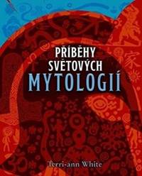 Příběhy světových mytologií