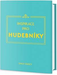 Inspirace a motivace pro hudebníky