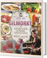 Jezte jako Gilmorky - Neoficiální kuchař