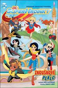 DC Superhrdinky 1 Zkouškové peklo kúpite na Knihyprekazdeho.sk
